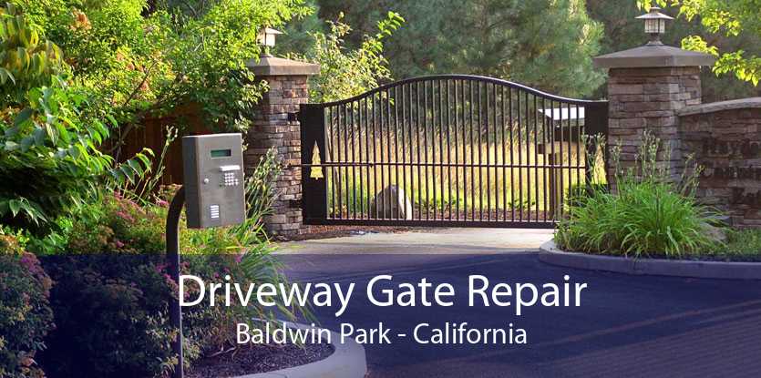 Driveway Gate Repair Baldwin Park - California