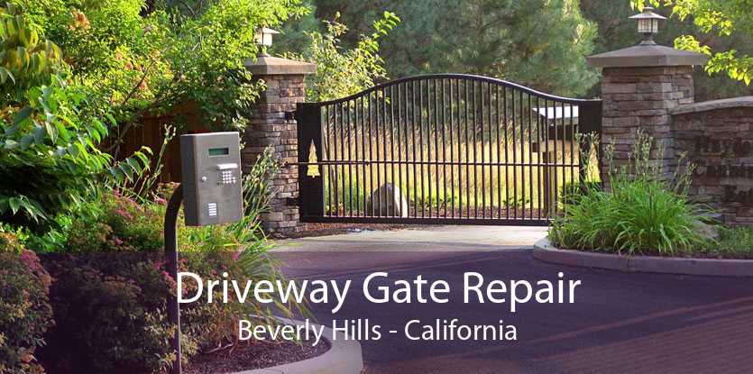 Driveway Gate Repair Beverly Hills - California