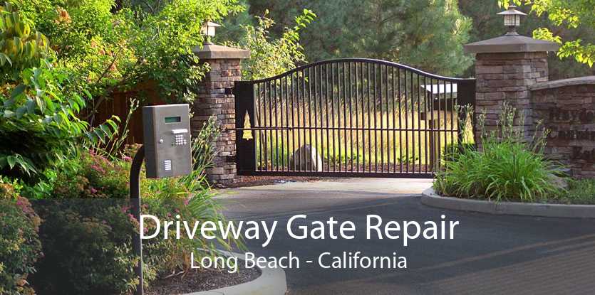 Driveway Gate Repair Long Beach - California