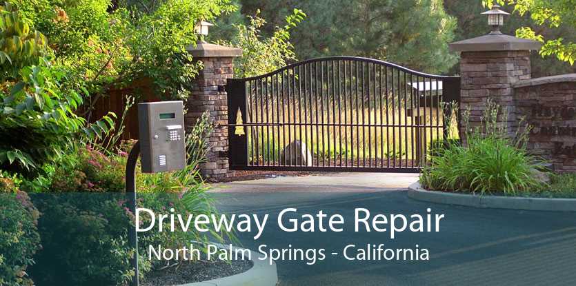 Driveway Gate Repair North Palm Springs - California