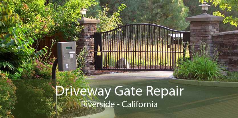 Driveway Gate Repair Riverside - California