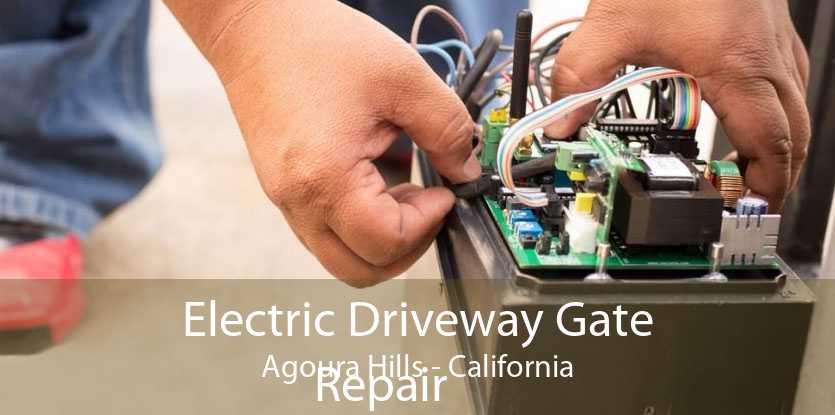 Electric Driveway Gate
            Repair Agoura Hills - California