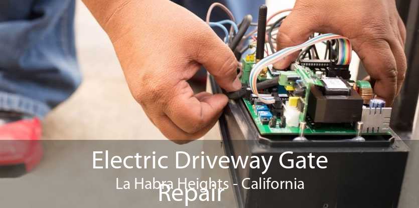 Electric Driveway Gate
            Repair La Habra Heights - California