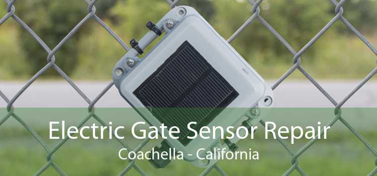 Electric Gate Sensor Repair Coachella - California