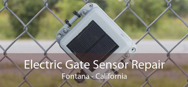 Electric Gate Sensor Repair Fontana - California