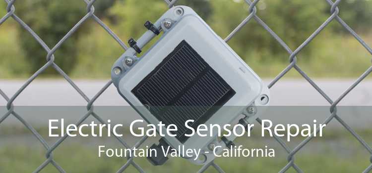 Electric Gate Sensor Repair Fountain Valley - California