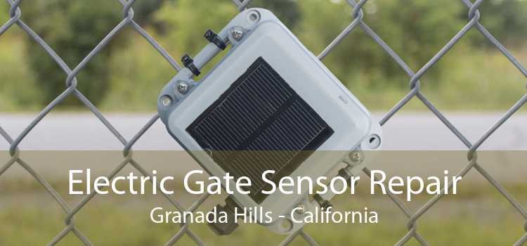 Electric Gate Sensor Repair Granada Hills - California