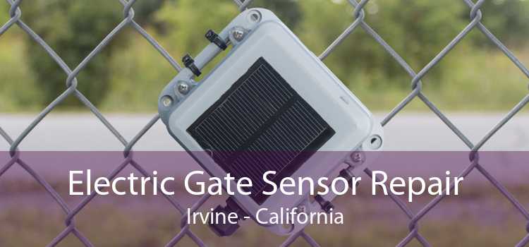 Electric Gate Sensor Repair Irvine - California