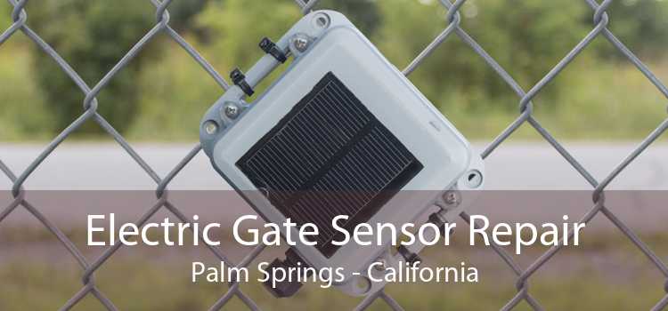 Electric Gate Sensor Repair Palm Springs - California