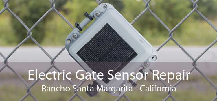 Electric Gate Sensor Repair Rancho Santa Margarita - California