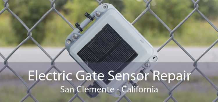 Electric Gate Sensor Repair San Clemente - California