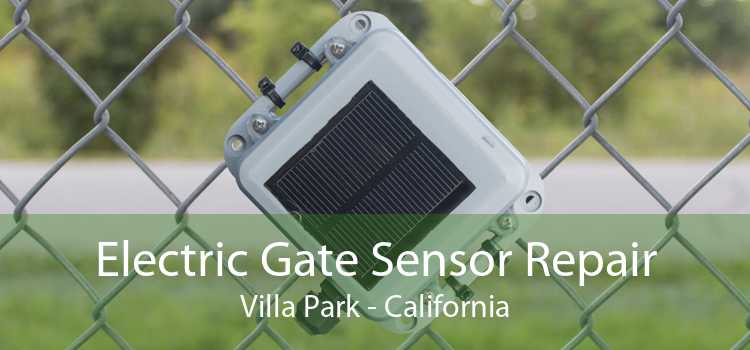 Electric Gate Sensor Repair Villa Park - California