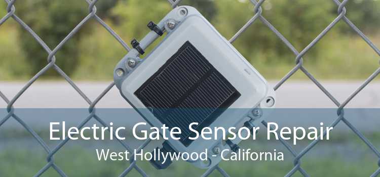 Electric Gate Sensor Repair West Hollywood - California